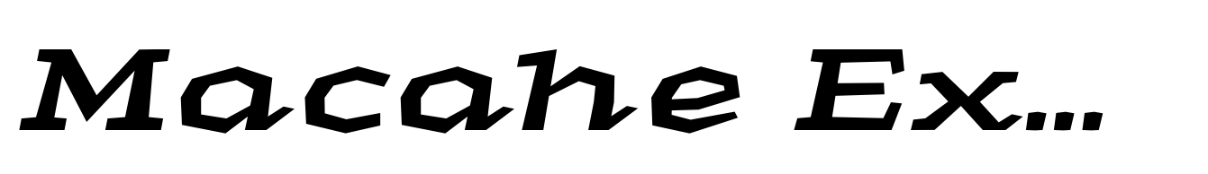 Macahe Expanded Bold Italic